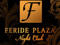 Feride plaza Night Club. 