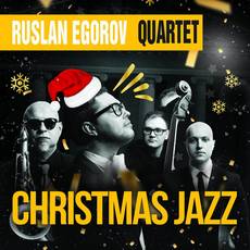 CHRISTMAS JAZZ і найкращі джазмени України – Квартет Руслана Єгорова