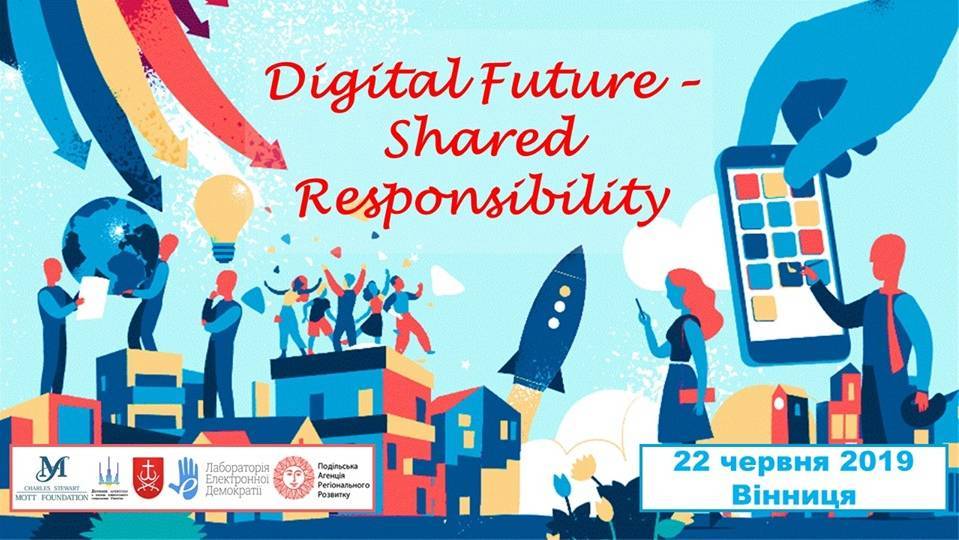 Міжнародний Форум "Digital Future - Shared Responsibility" Міжнародний Форум "Digital Future - Shared Responsibility"