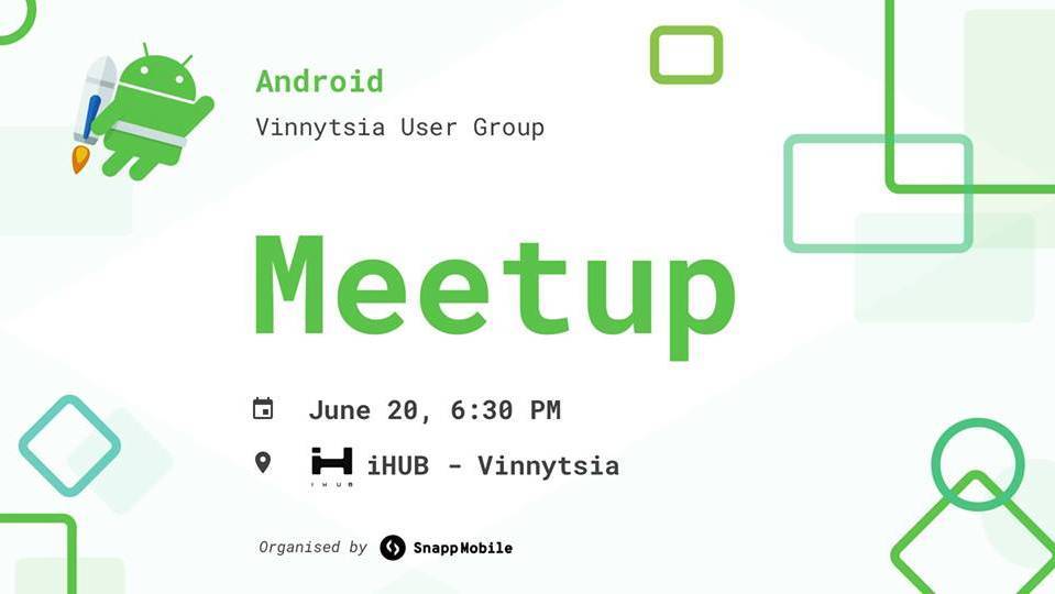 Android Vinnytsia User Group MeetUP #1